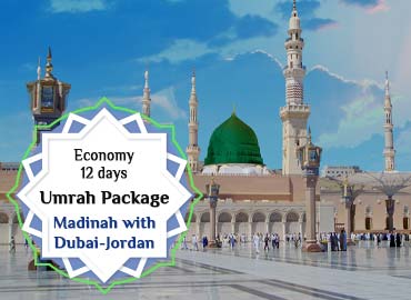 Economy Umrah 12 Days Madinah with Dubai, Jordan