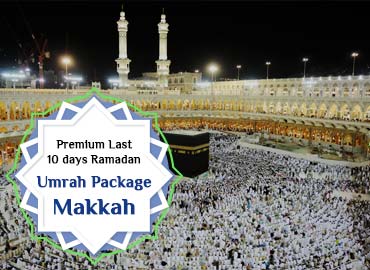 Premium Last 10 Ramadan Umrah Package Makkah